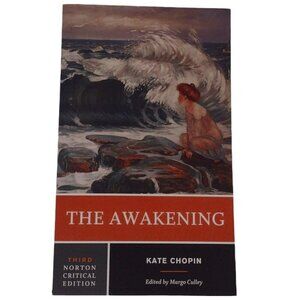 The Awakening: A Norton Critical Edition, Kate Chopin, Margo Culley, Paperback
